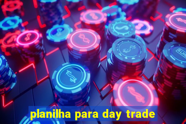 planilha para day trade