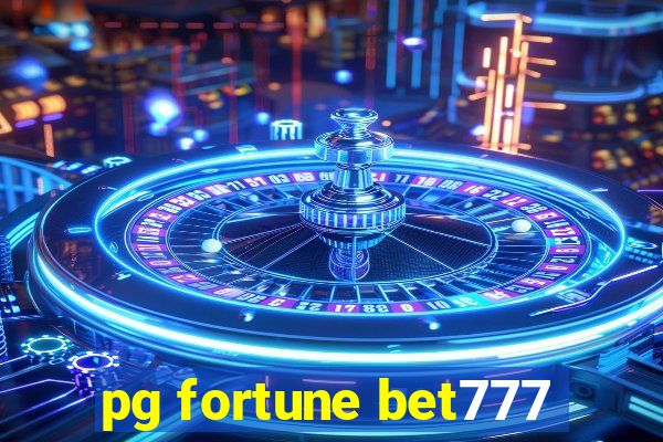 pg fortune bet777