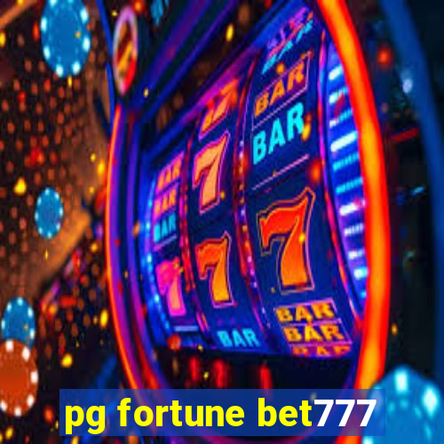 pg fortune bet777