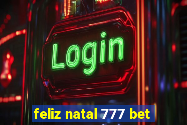 feliz natal 777 bet