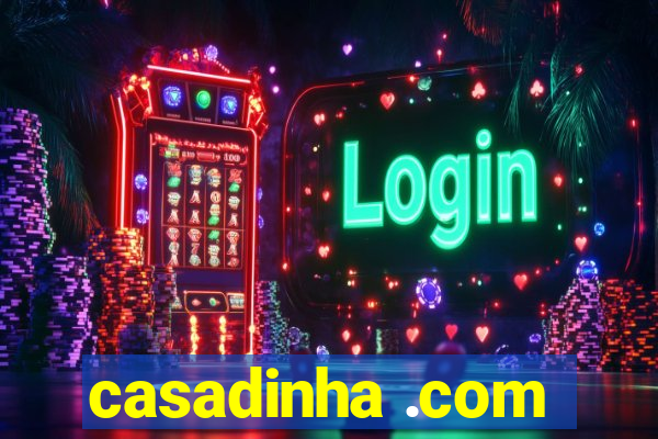 casadinha .com