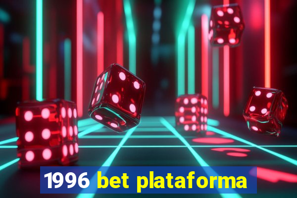 1996 bet plataforma