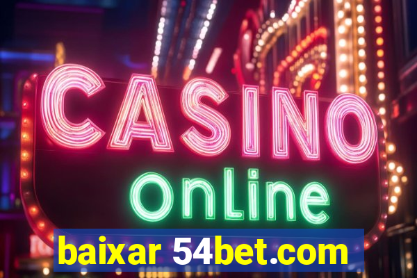 baixar 54bet.com