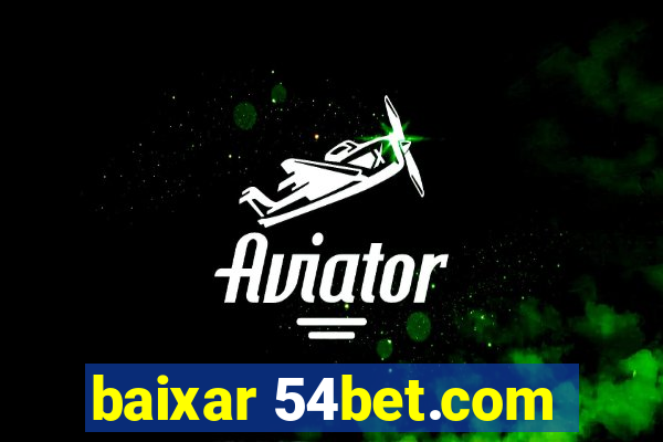 baixar 54bet.com