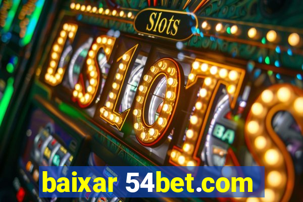 baixar 54bet.com