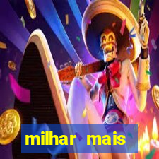 milhar mais atrasada na federal