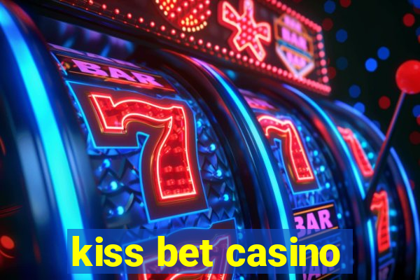 kiss bet casino