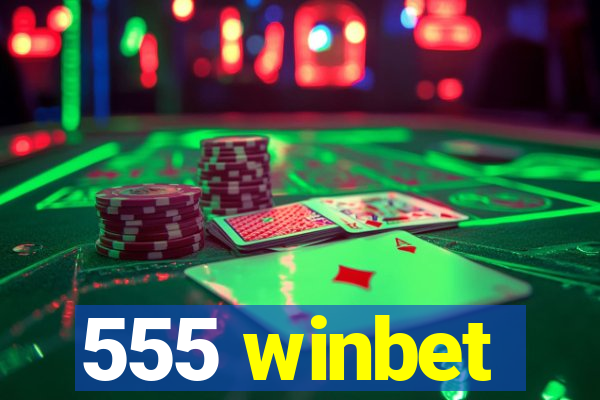 555 winbet