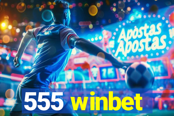 555 winbet