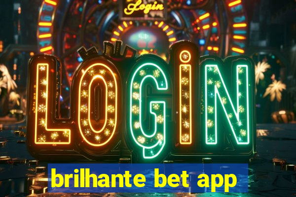 brilhante bet app