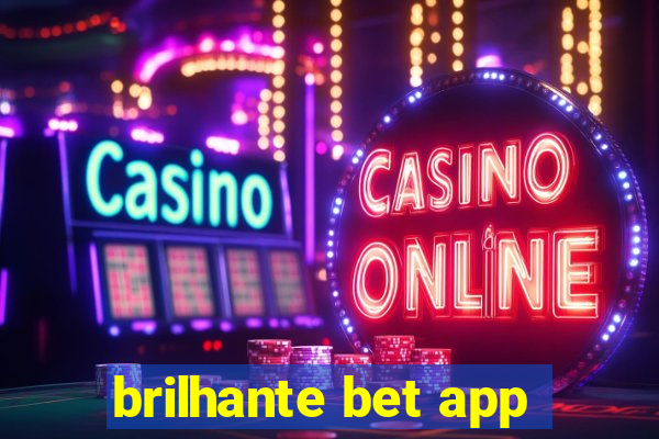 brilhante bet app