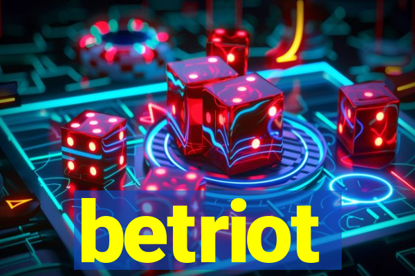 betriot