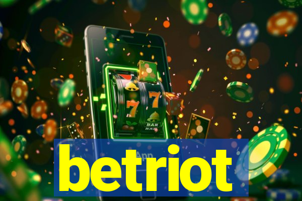 betriot