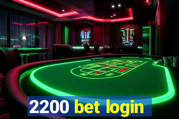 2200 bet login