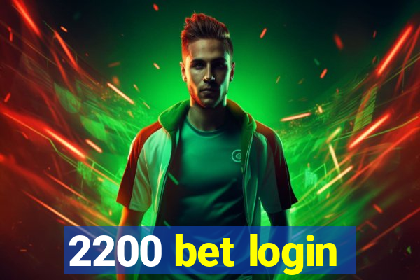 2200 bet login