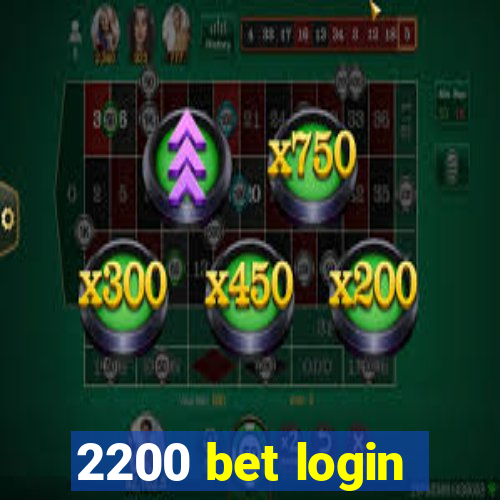 2200 bet login