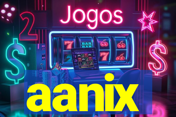 aanix