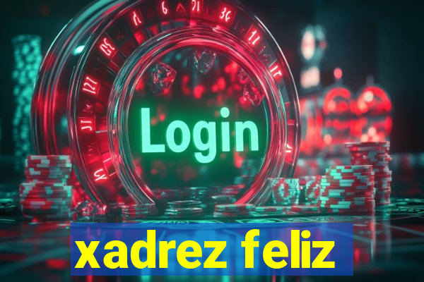 xadrez feliz