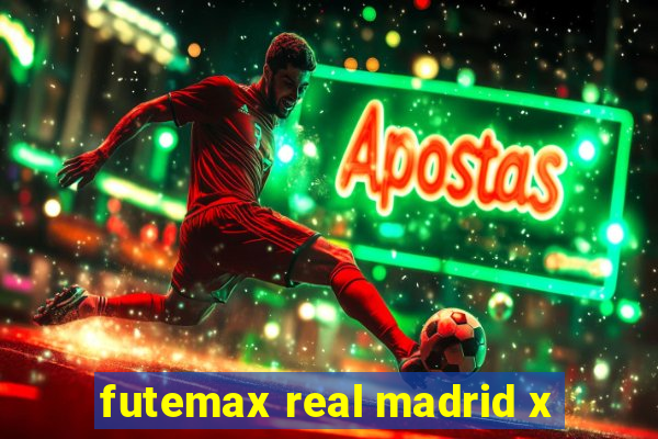 futemax real madrid x