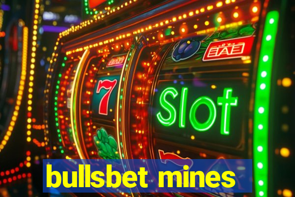 bullsbet mines