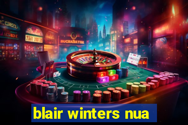 blair winters nua