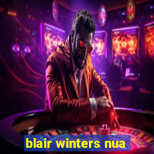 blair winters nua