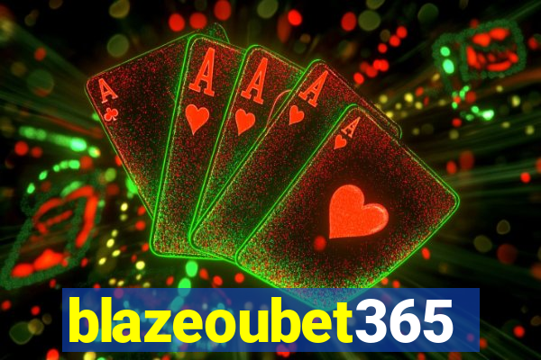 blazeoubet365