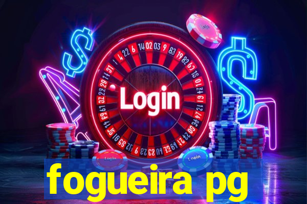 fogueira pg