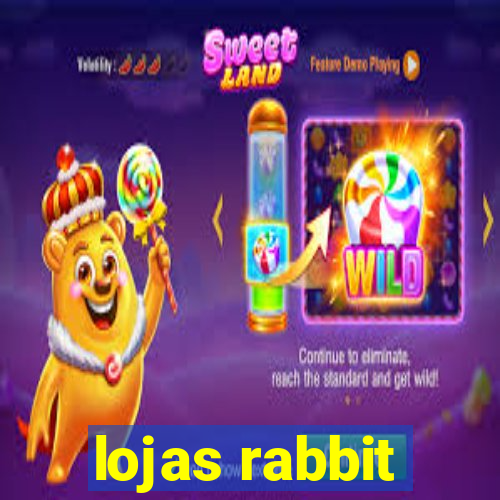 lojas rabbit