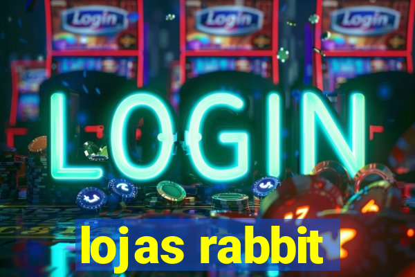 lojas rabbit