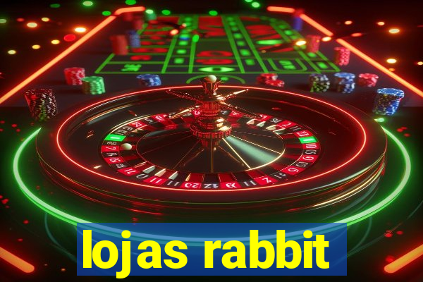 lojas rabbit