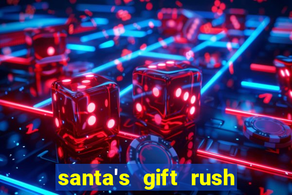 santa's gift rush demo pg