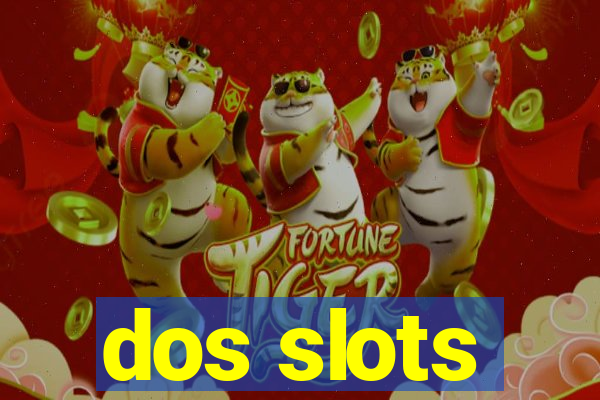 dos slots