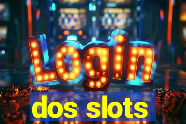 dos slots