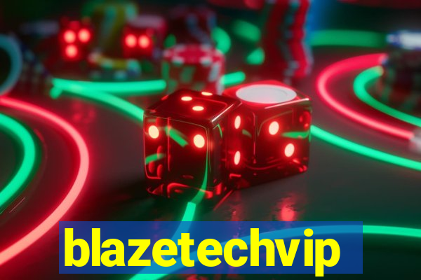 blazetechvip