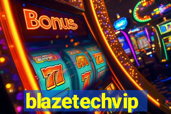 blazetechvip