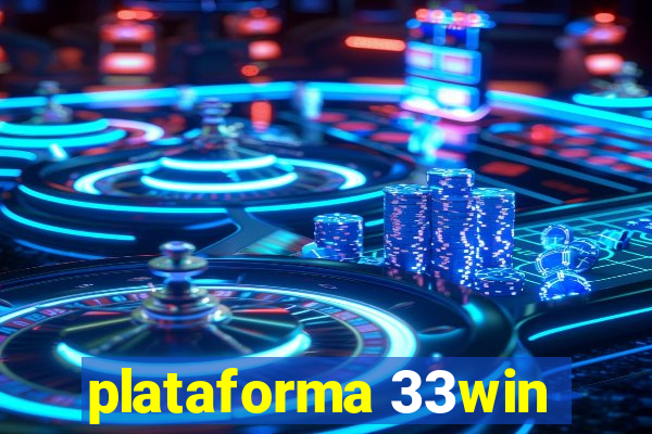 plataforma 33win