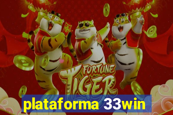 plataforma 33win