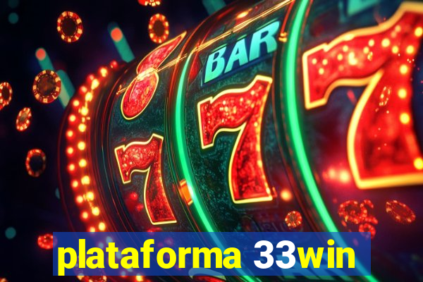 plataforma 33win