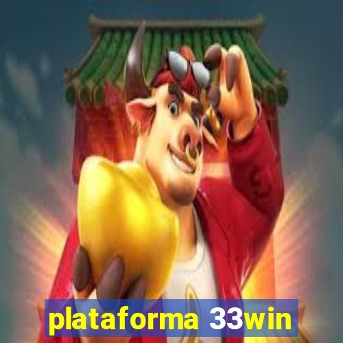 plataforma 33win