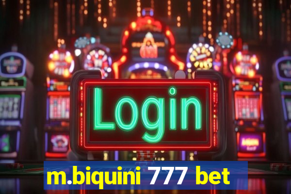 m.biquini 777 bet