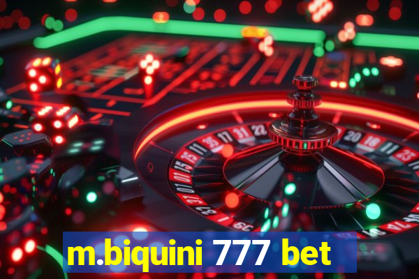 m.biquini 777 bet