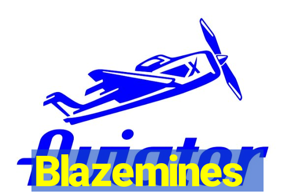 Blazemines