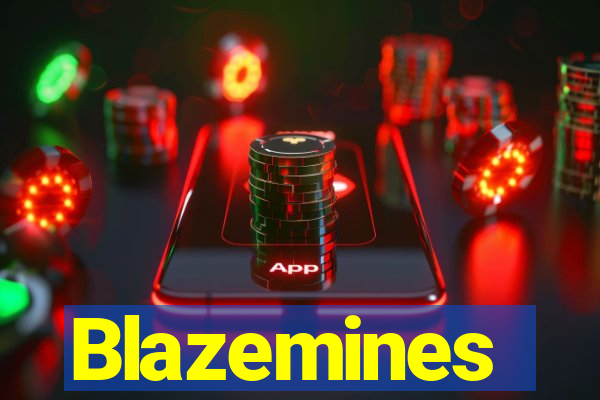 Blazemines