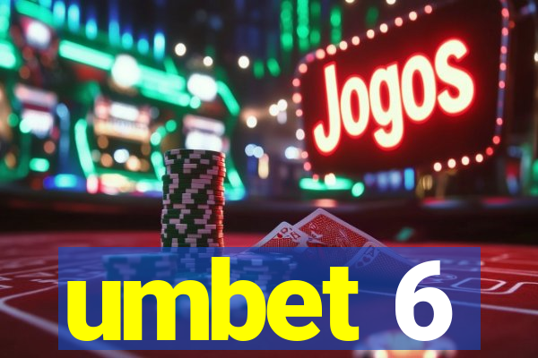 umbet 6