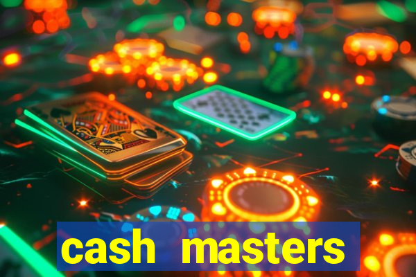 cash masters dinheiro infinito