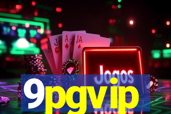 9pgvip