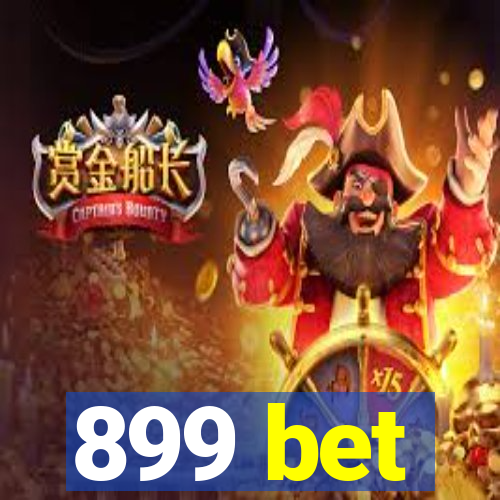 899 bet