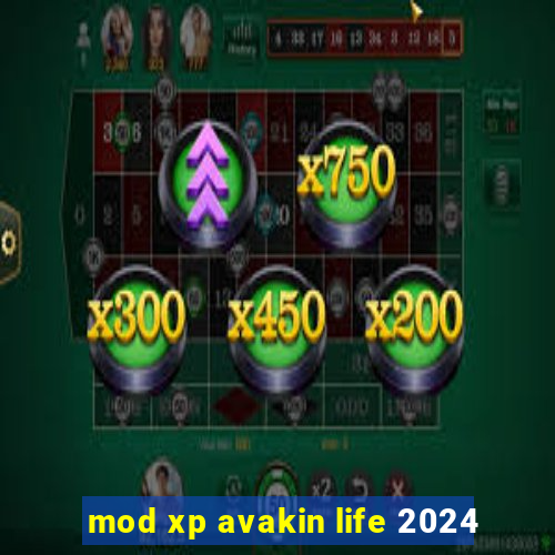 mod xp avakin life 2024