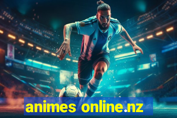 animes online.nz